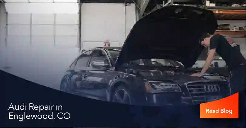 Audi Repair in Englewood CO